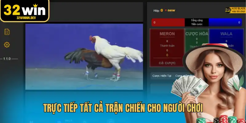 Trực tiếp tất cả trận chiến cho người chơi