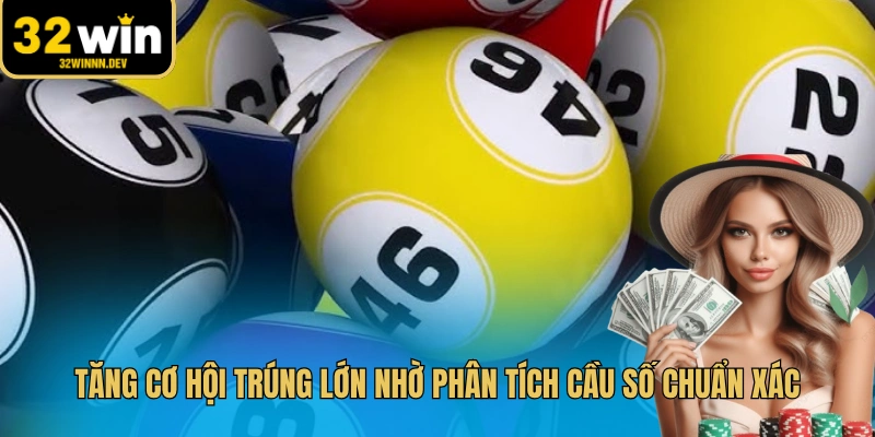 Tăng cơ hội trúng lớn nhờ phân tích cầu số chuẩn xác