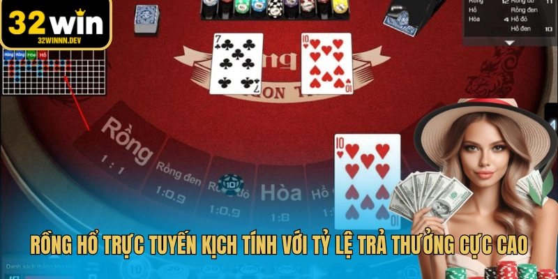 Rồng hổ trực tuyến kịch tính với tỷ lệ trả thưởng cực cao