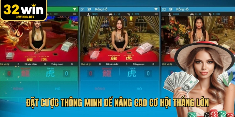 Đặt cược thông minh để nâng cao cơ hội thắng lớn