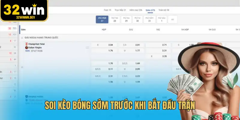 Soi kèo bóng sớm trước khi bắt đầu trận